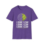 I Dink I Can Mindset T-Shirt