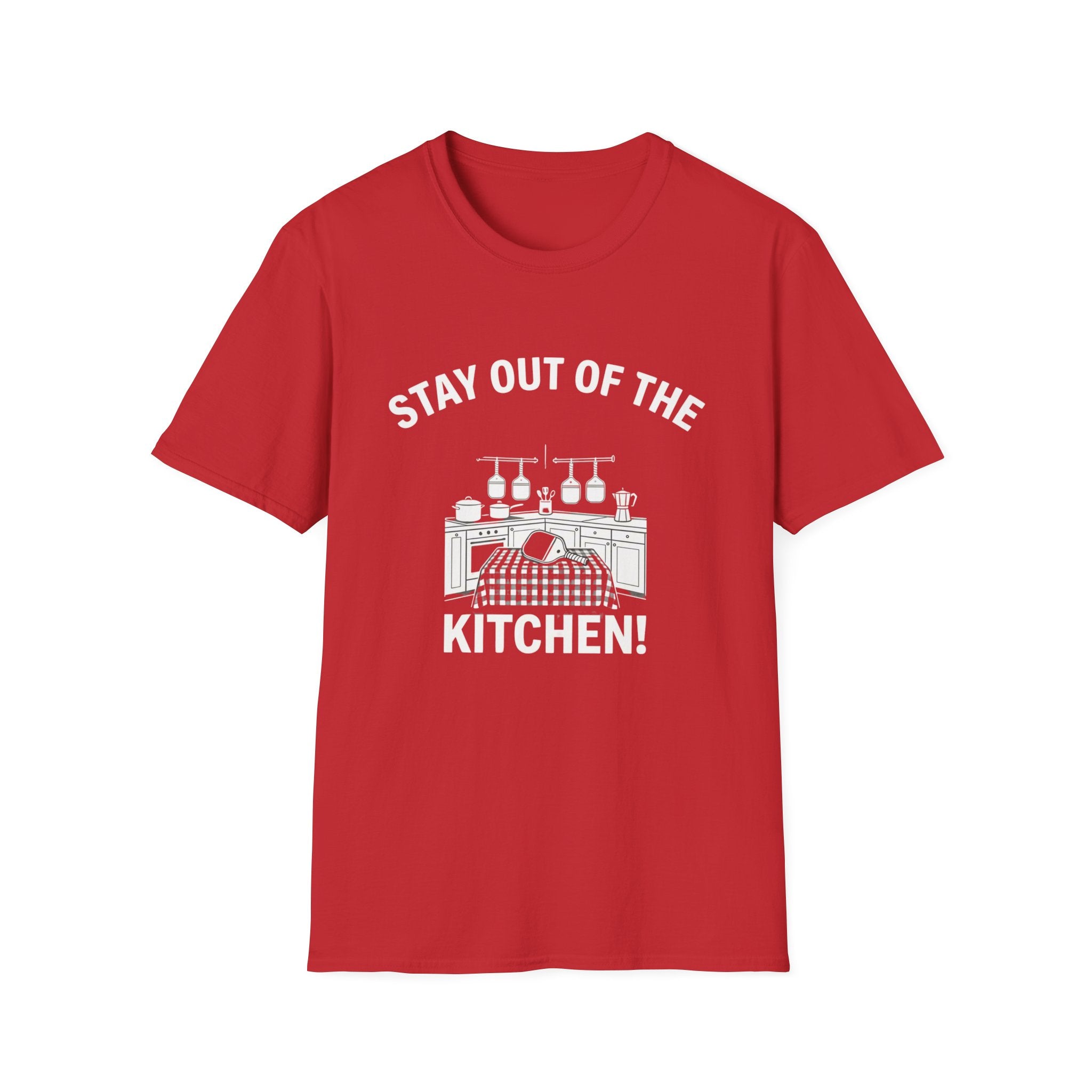 Stay Out of the Kitchen! T-Shirt
