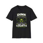 May the Courts Be With You T-Shirt