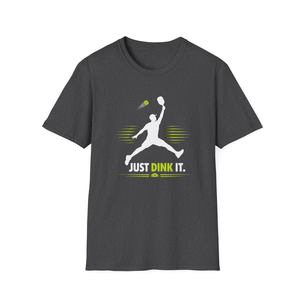 Just Dink It T-Shirt