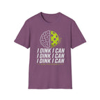 I Dink I Can Mindset T-Shirt