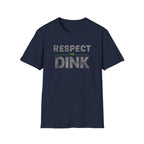 Respect the Dink T-Shirt