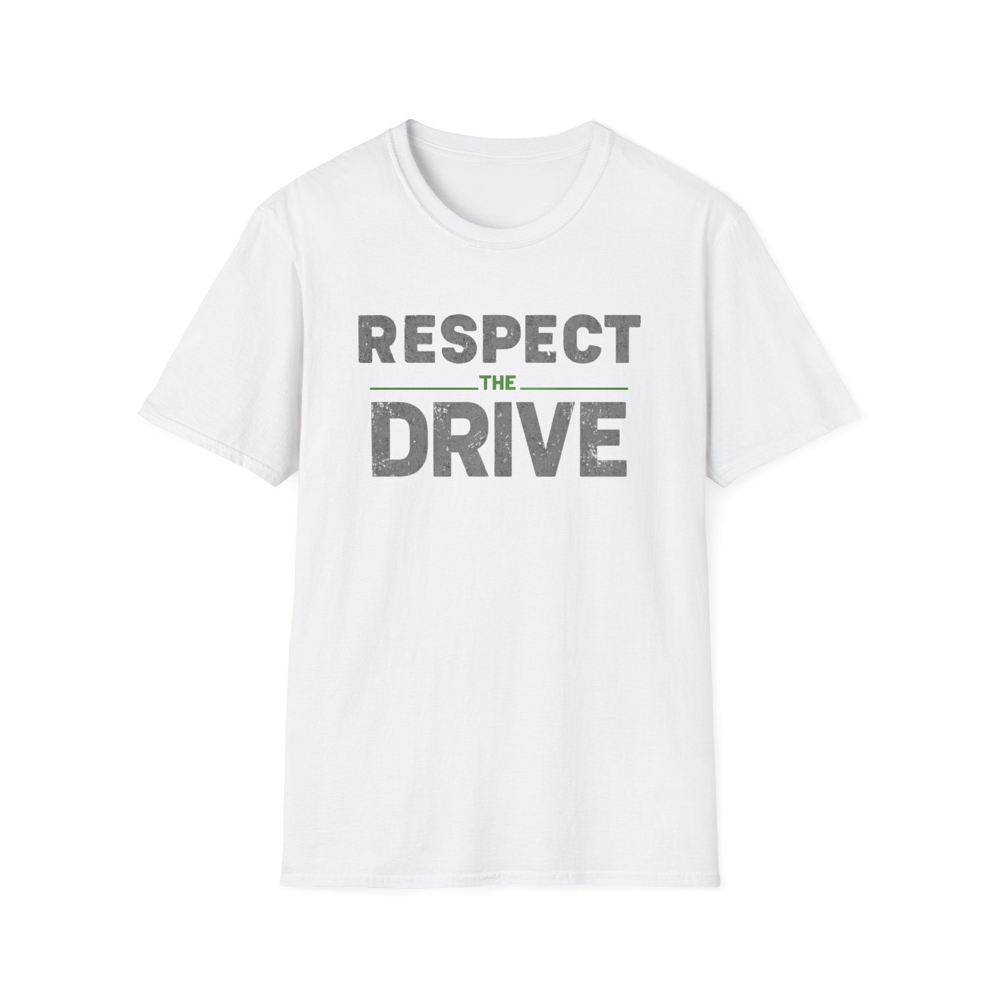 Respect The Drive T-Shirt
