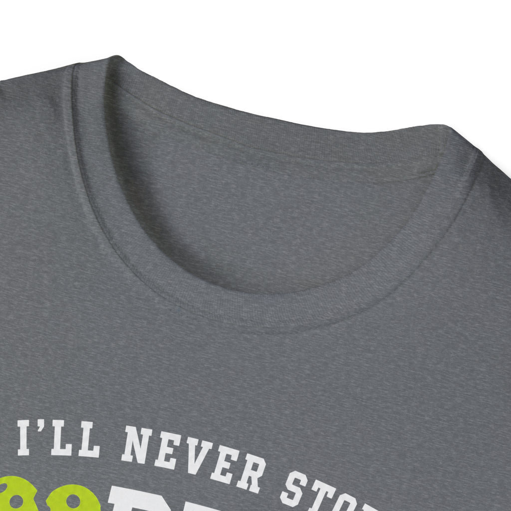 I'll Never Stop Lobbing You T-Shirt