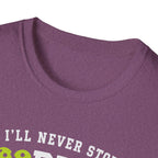I'll Never Stop Lobbing You T-Shirt