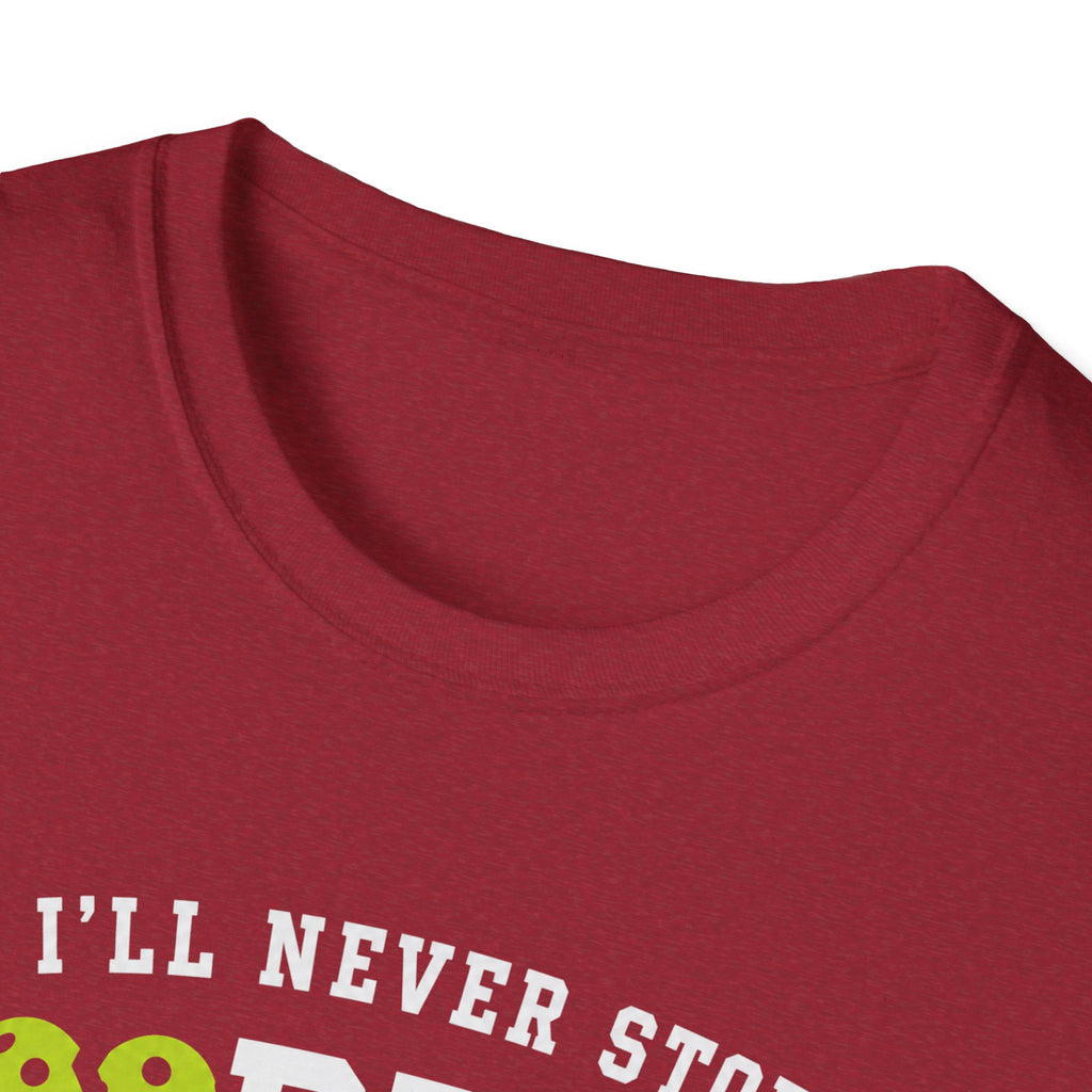 I'll Never Stop Lobbing You T-Shirt