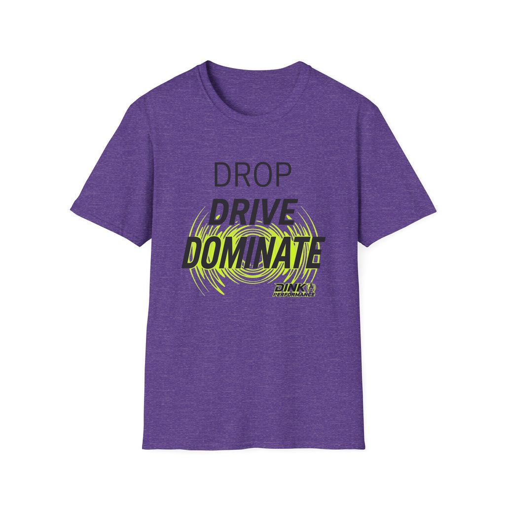 Drop Drive Dominate T-Shirt