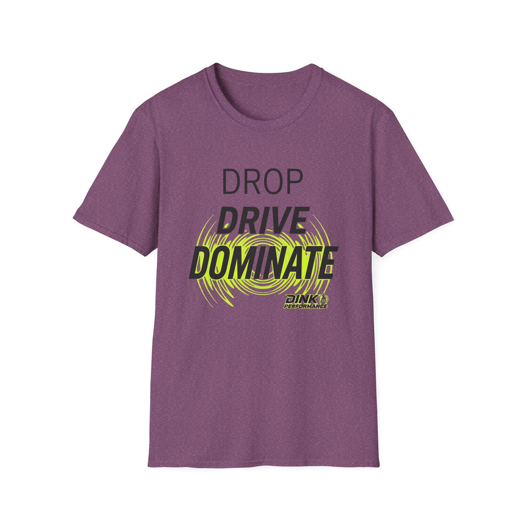 Drop Drive Dominate T-Shirt