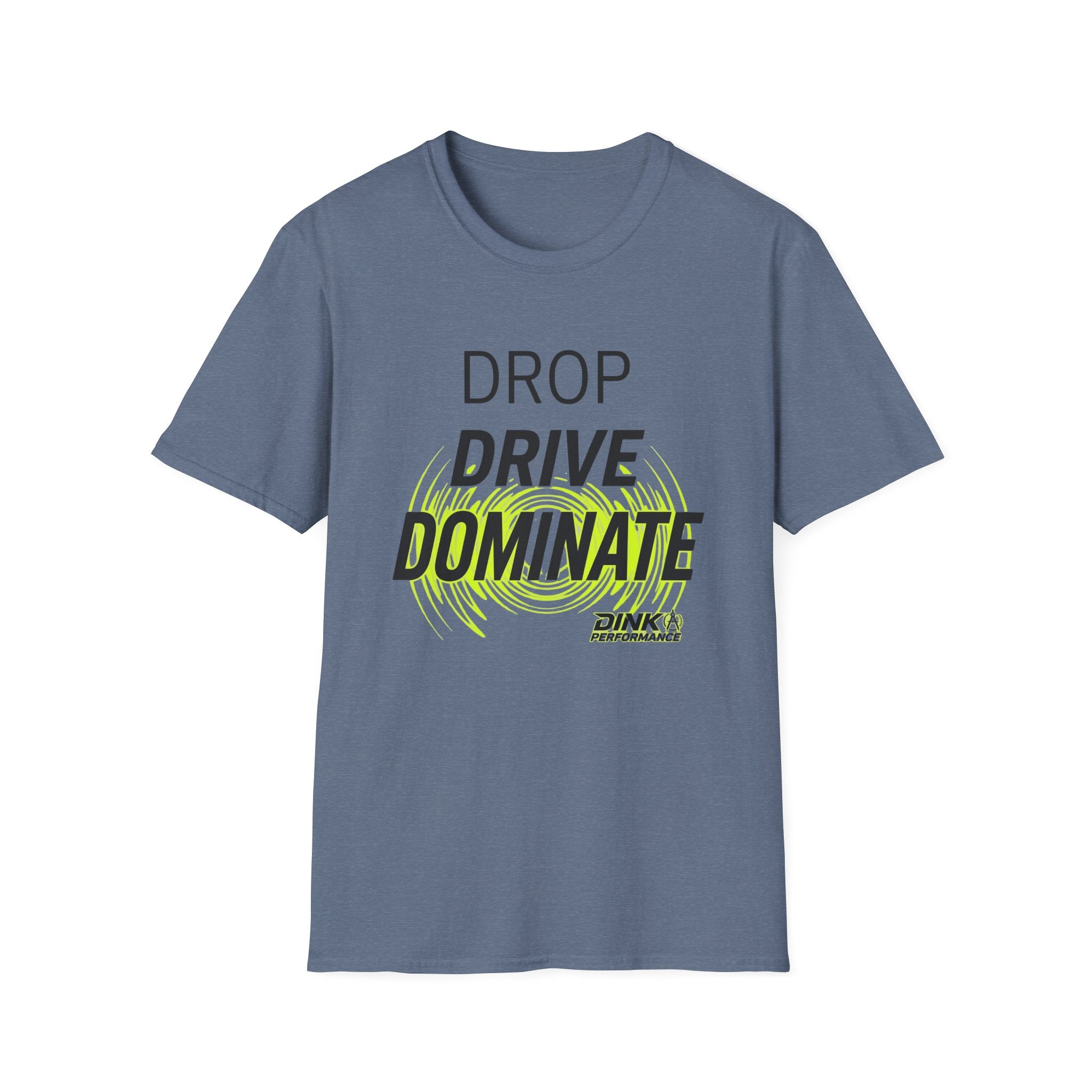 Drop Drive Dominate T-Shirt