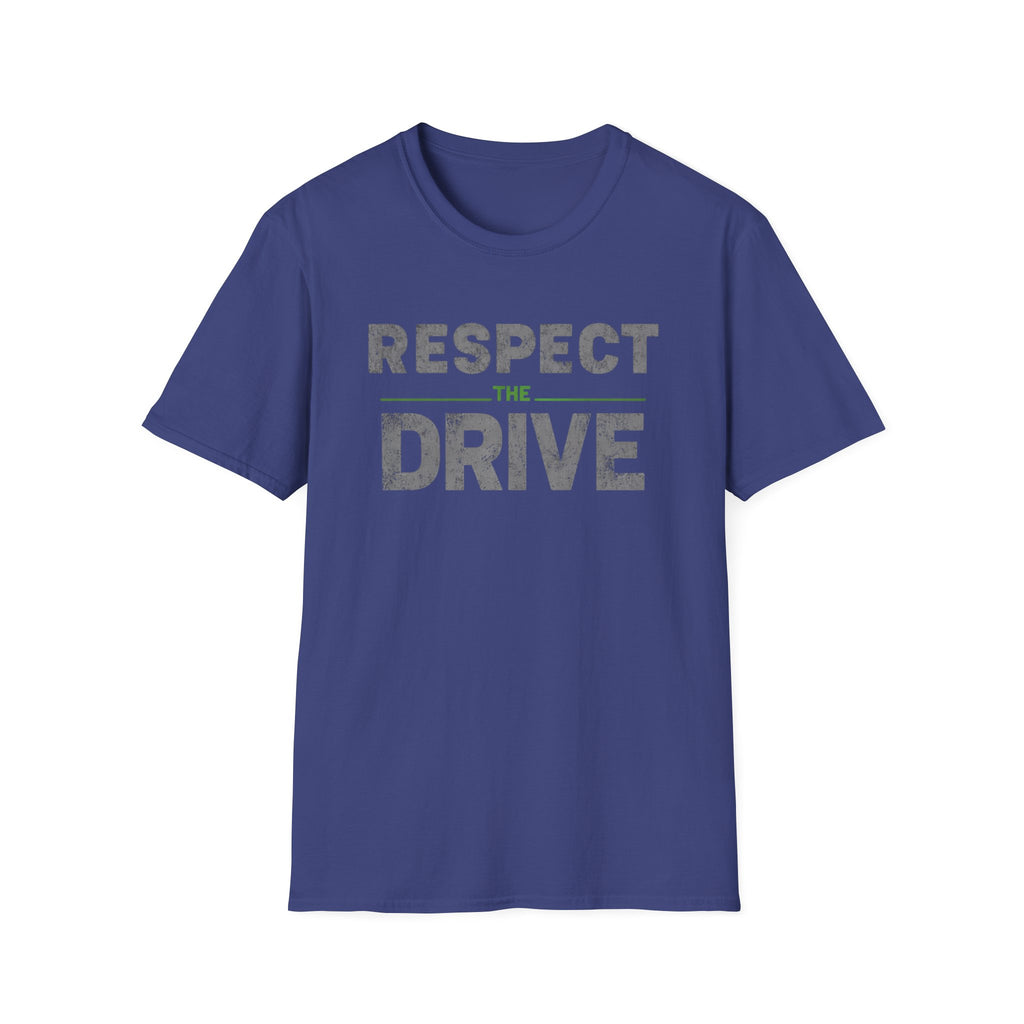 Respect The Drive T-Shirt