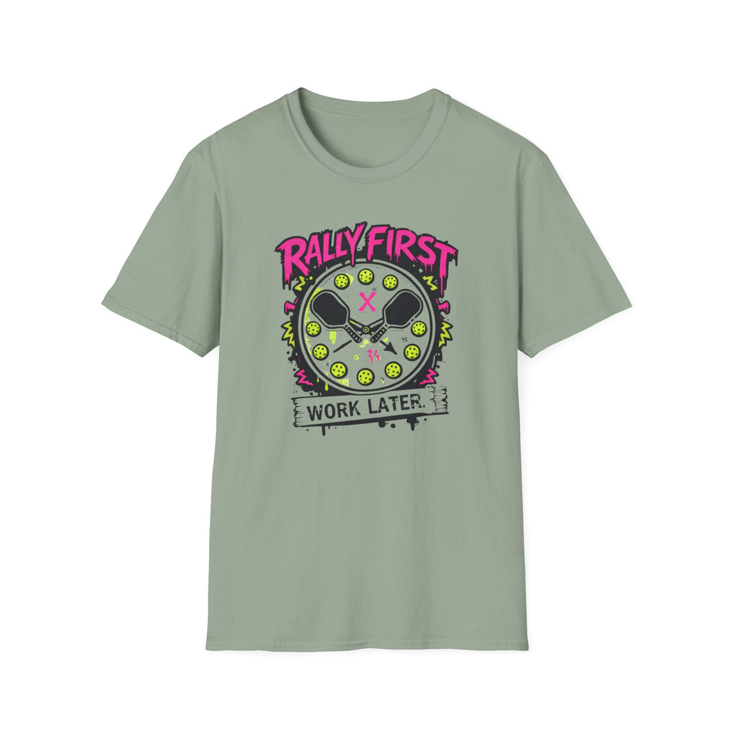 Rally First "Work Later" T-Shirt