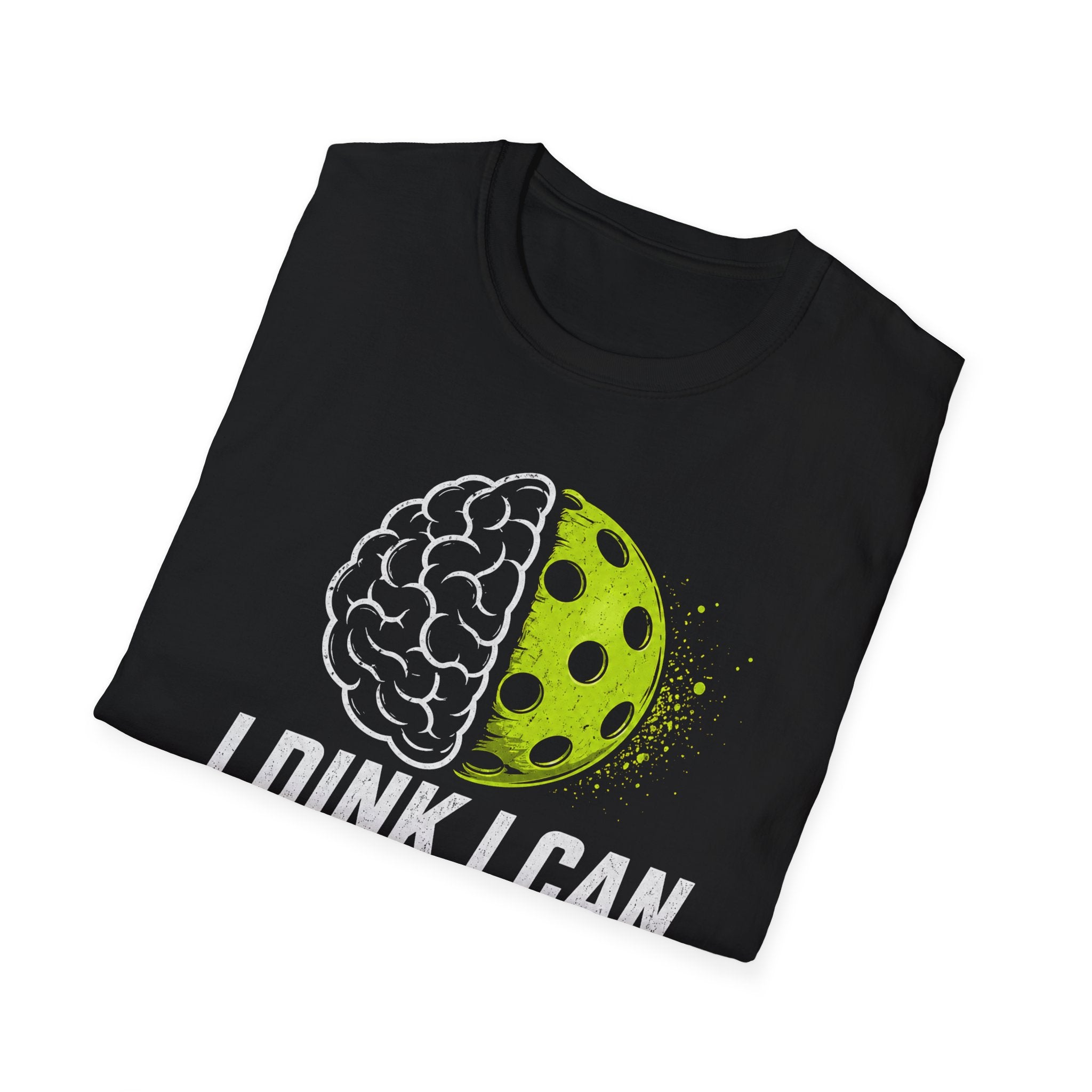 I Dink I Can Mindset T-Shirt