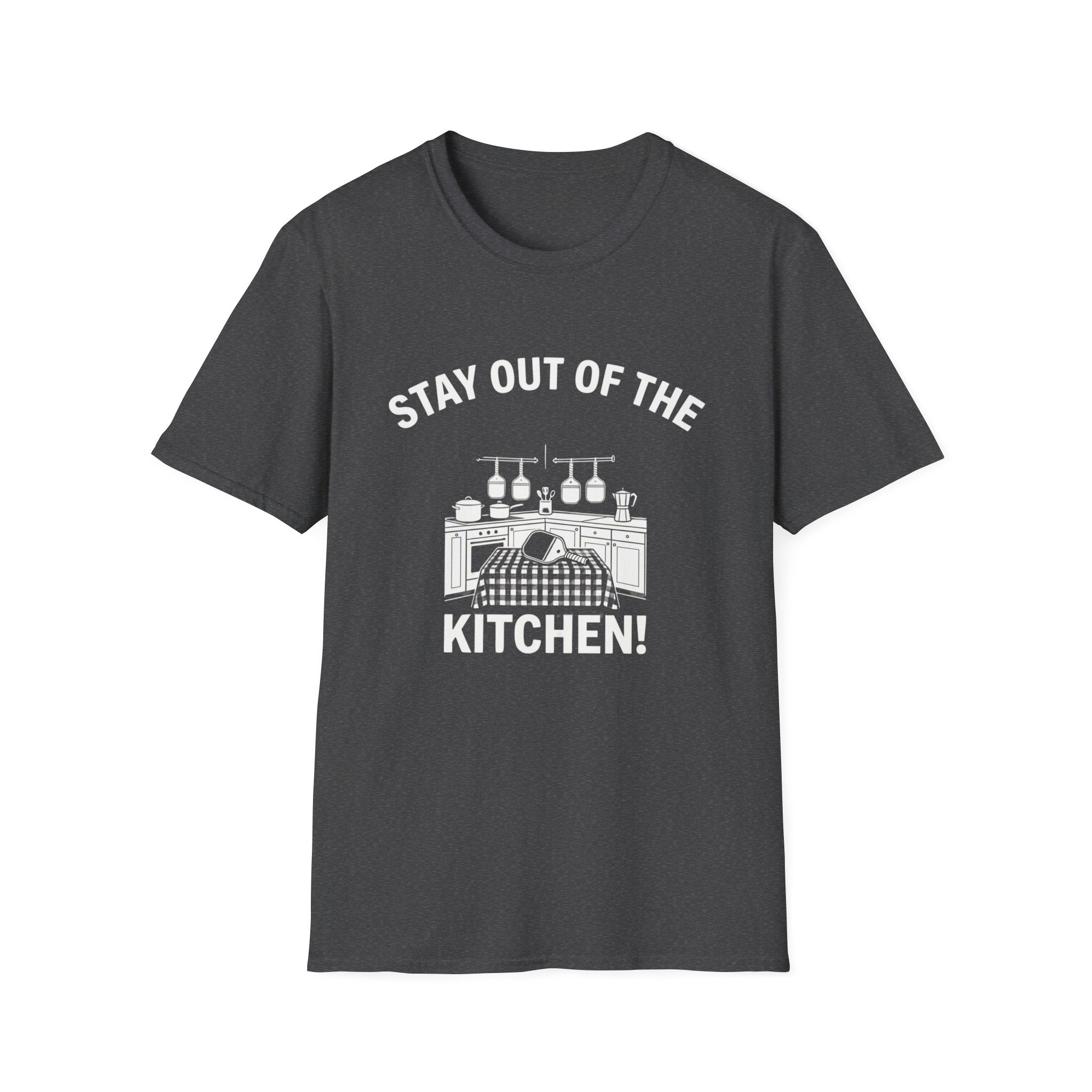 Stay Out of the Kitchen! T-Shirt
