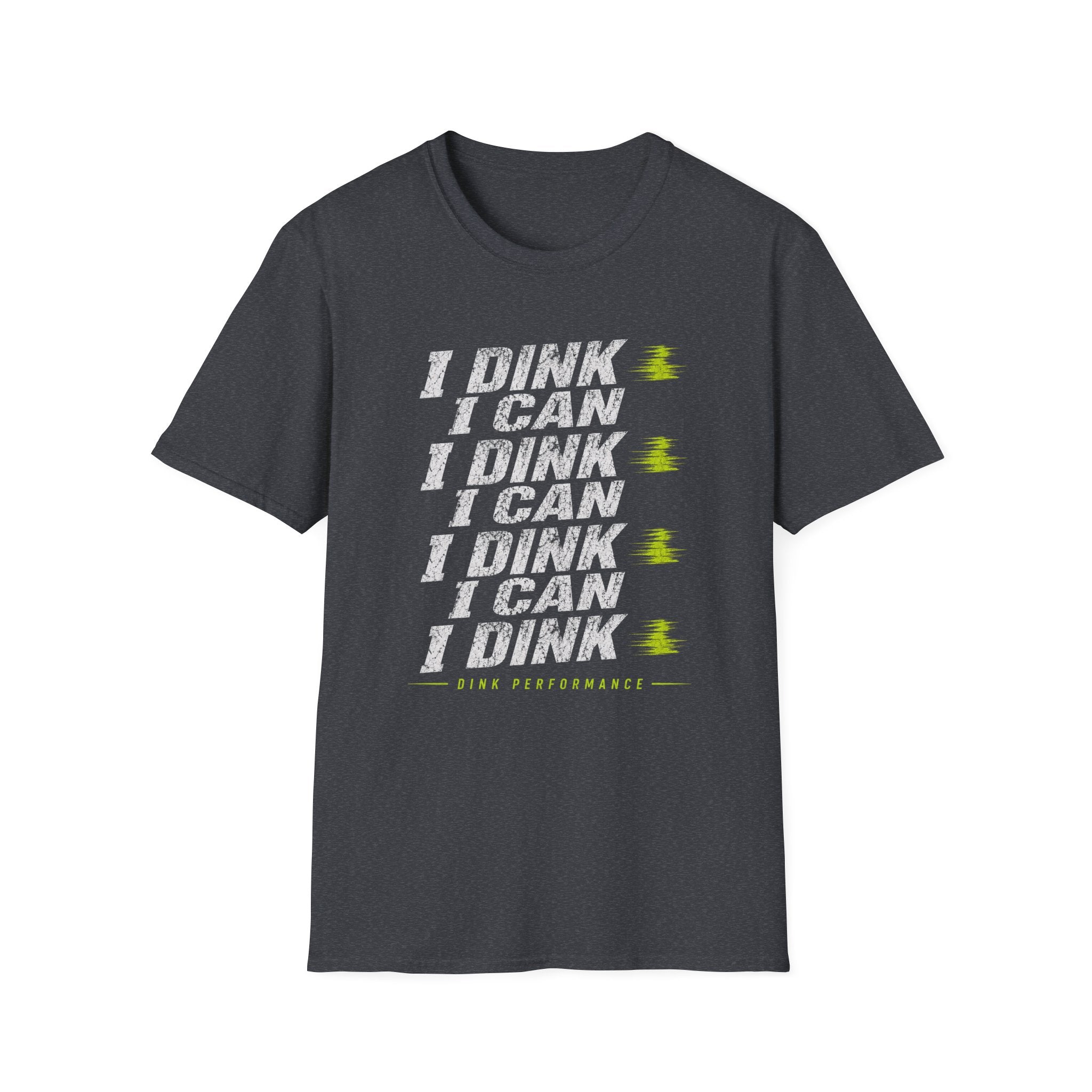 I Dink I Can T-Shirt