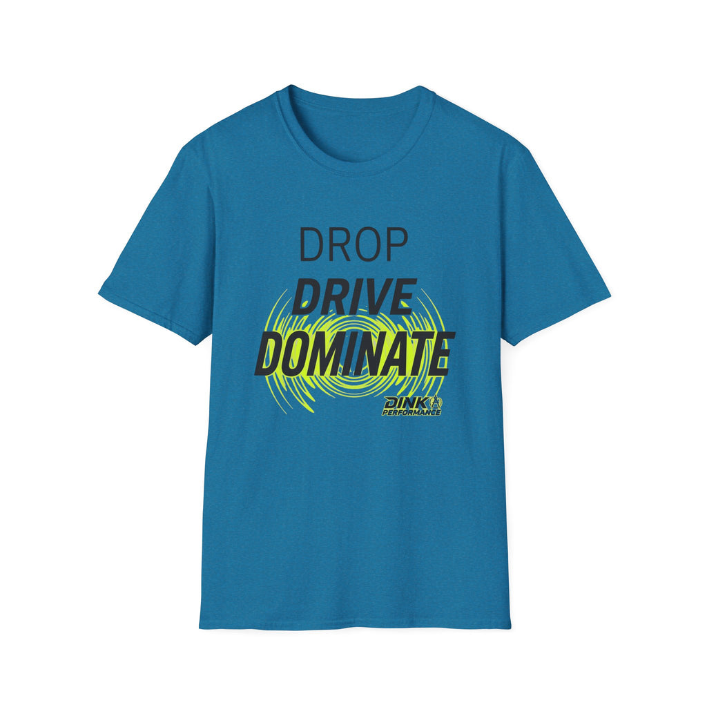 Drop Drive Dominate T-Shirt