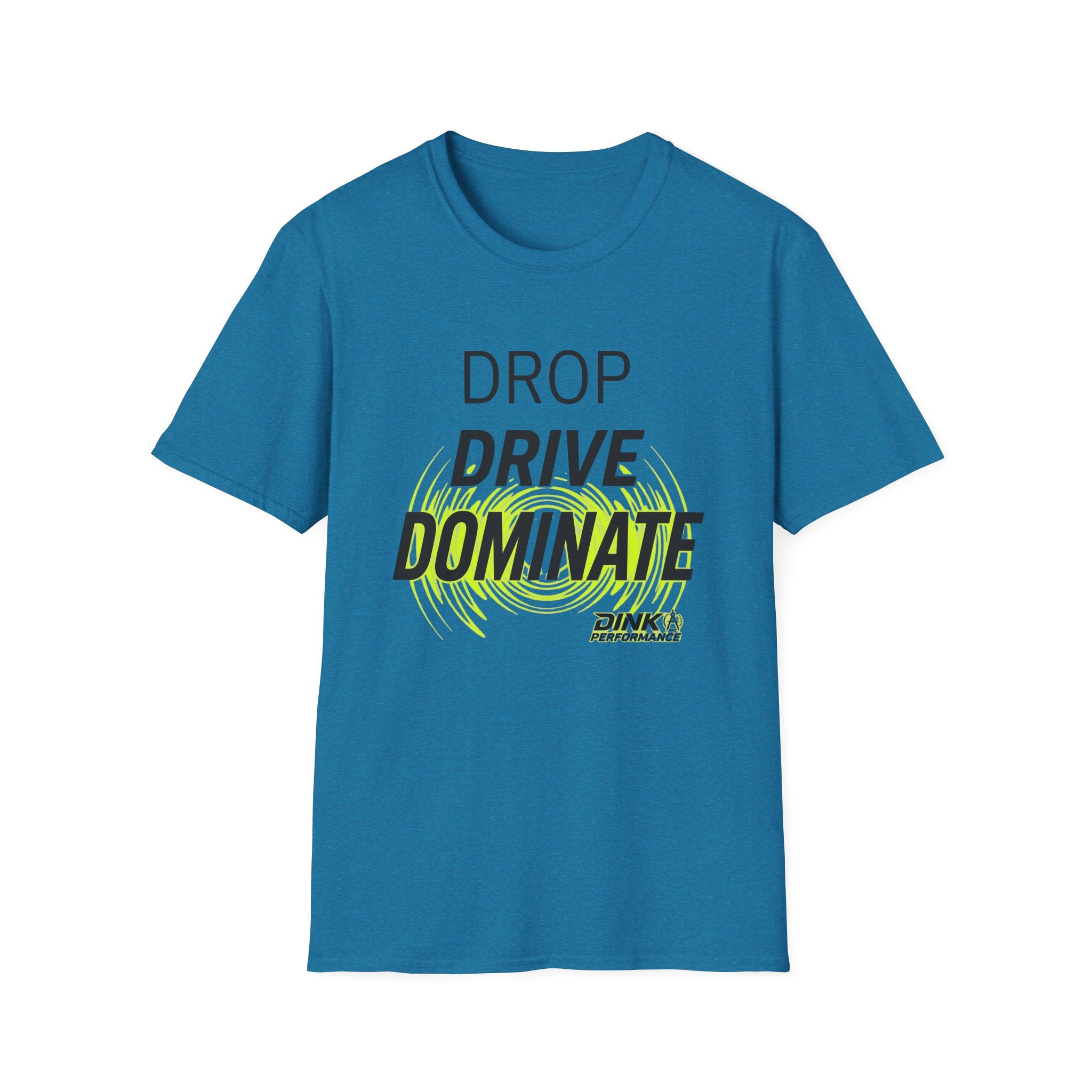 Drop Drive Dominate T-Shirt