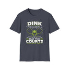 May the Courts Be With You T-Shirt