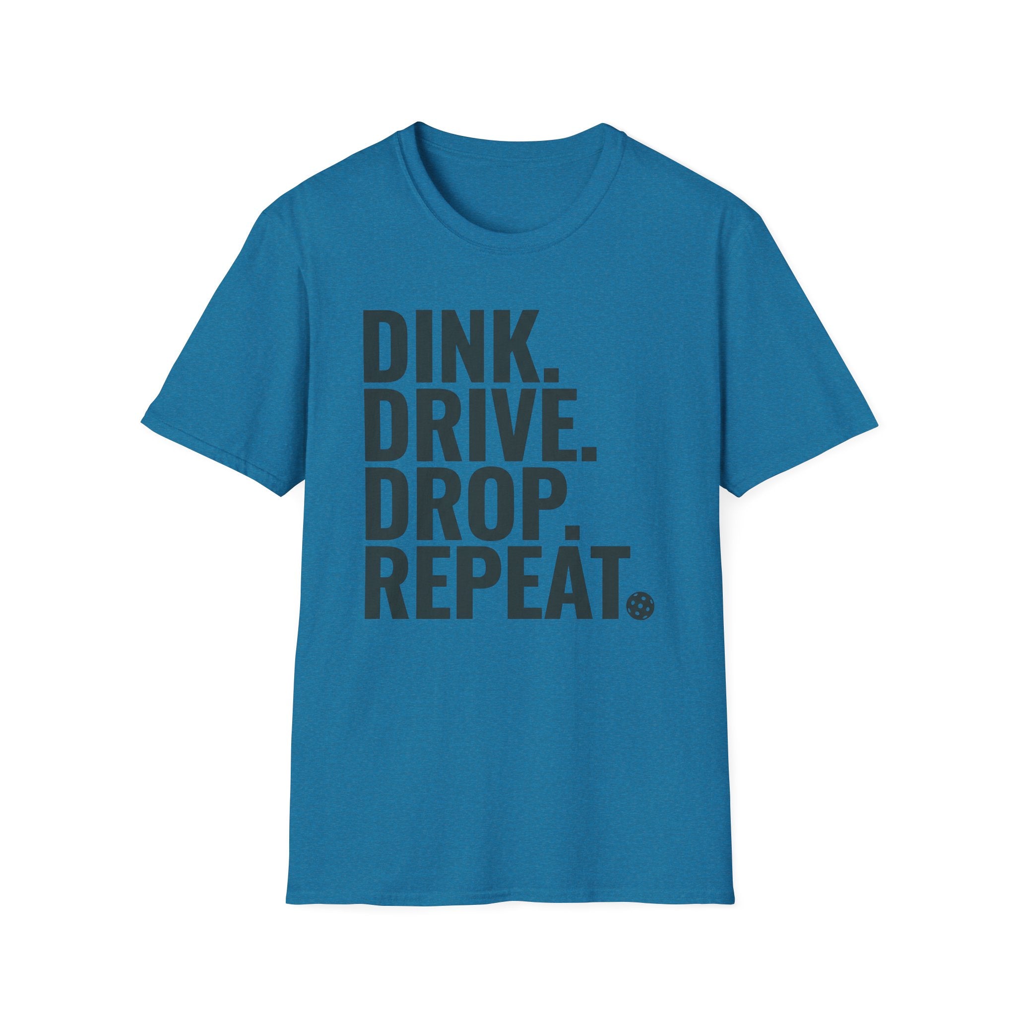 Dink. Drive. Drop. Repeat. T-Shirt