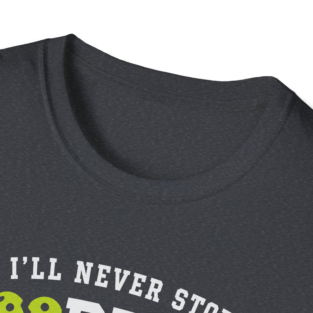 I'll Never Stop Lobbing You T-Shirt