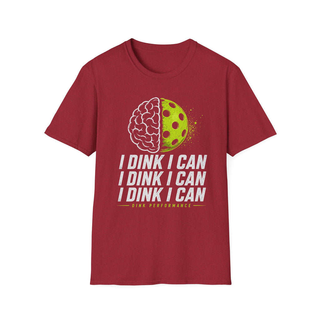 I Dink I Can Mindset T-Shirt