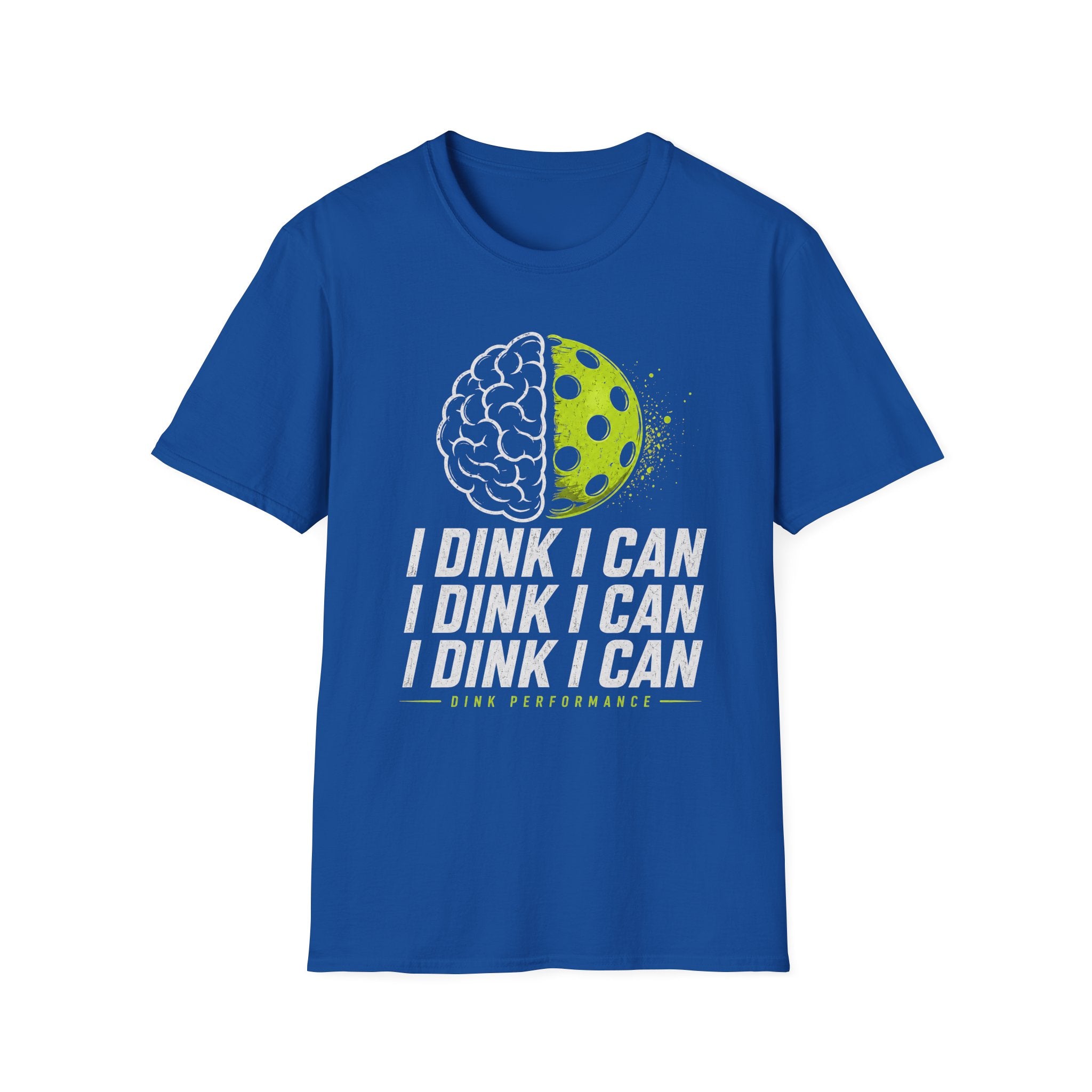I Dink I Can Mindset T-Shirt