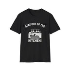 Stay Out of the Kitchen! T-Shirt