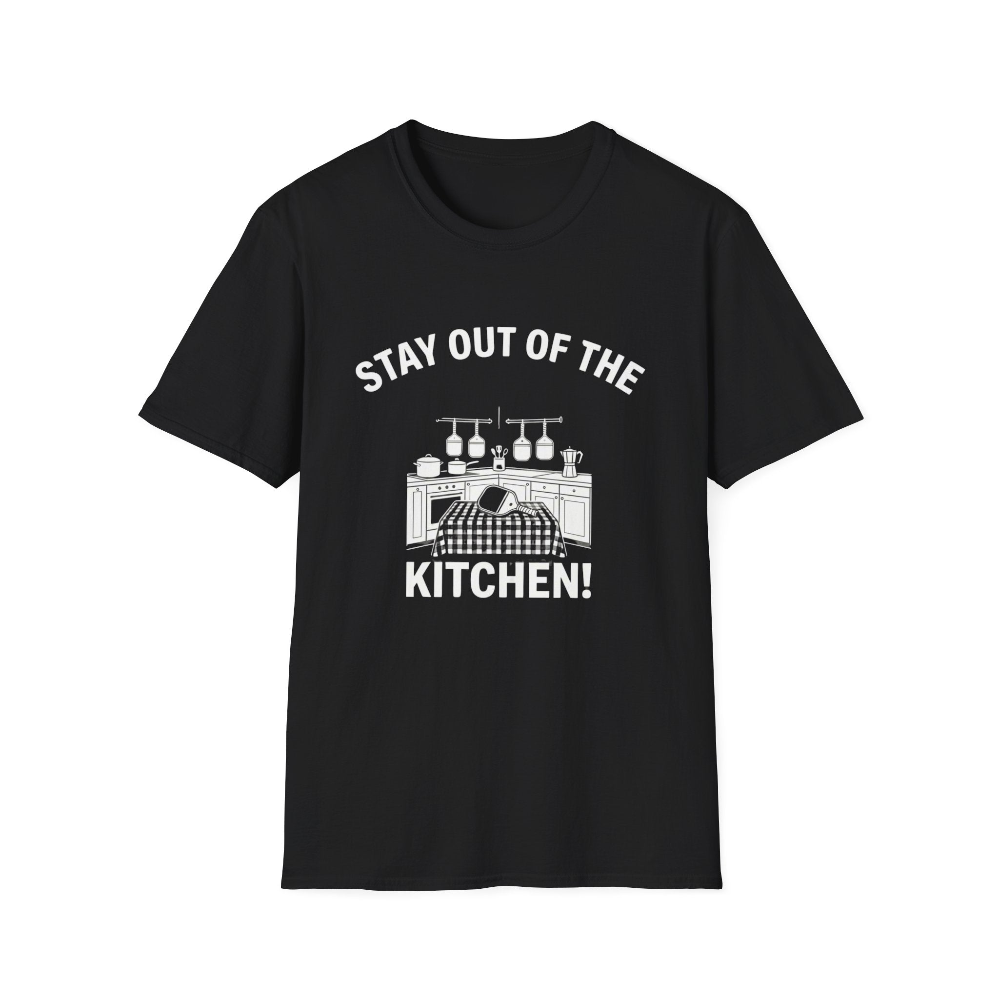 Stay Out of the Kitchen! T-Shirt