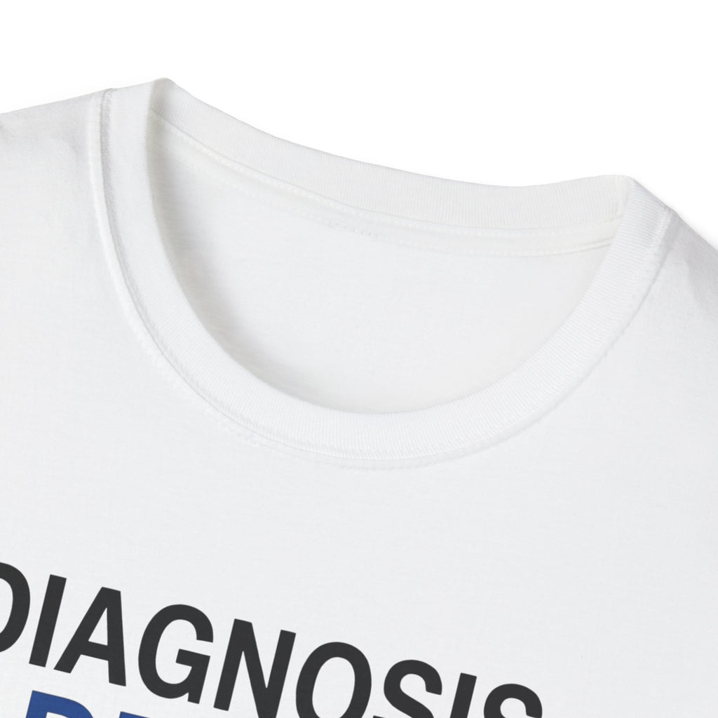 Diagnosis: Addicted T-Shirt