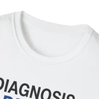 Diagnosis: Addicted T-Shirt
