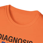 Diagnosis: Addicted T-Shirt