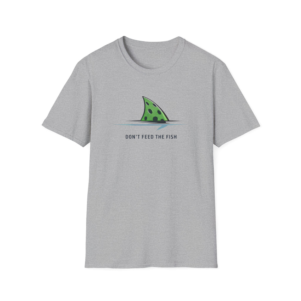 Don't Feed the Fish T-Shirt