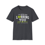 I'll Never Stop Lobbing You T-Shirt