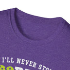 I'll Never Stop Lobbing You T-Shirt