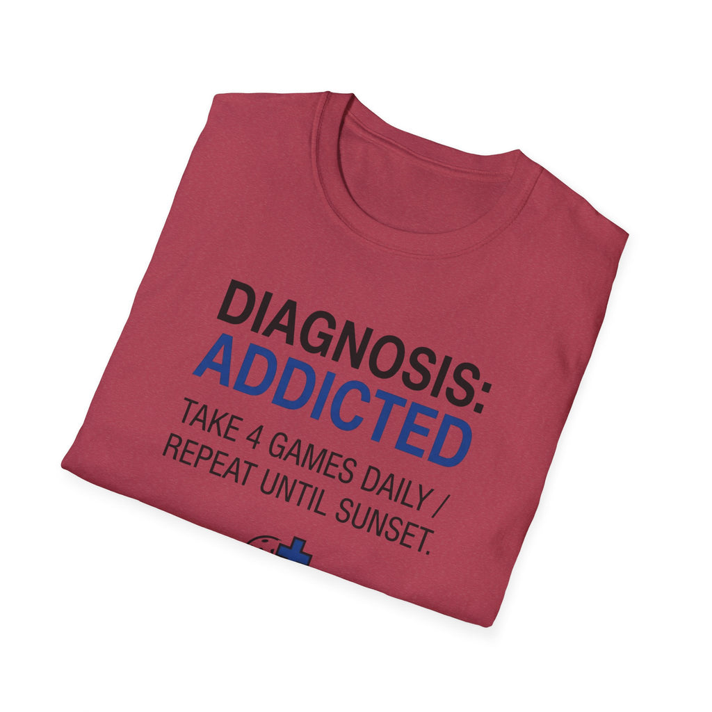 Diagnosis: Addicted T-Shirt