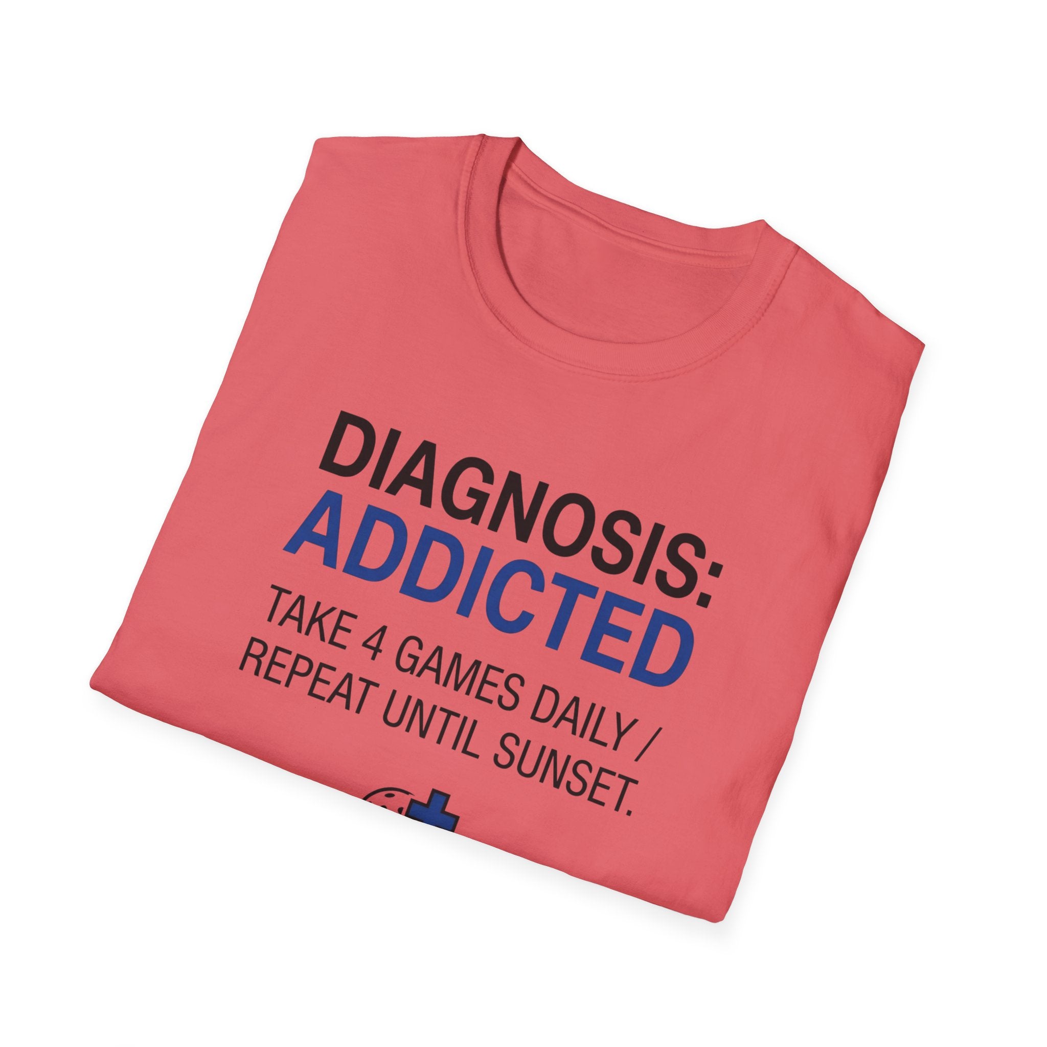 Diagnosis: Addicted T-Shirt