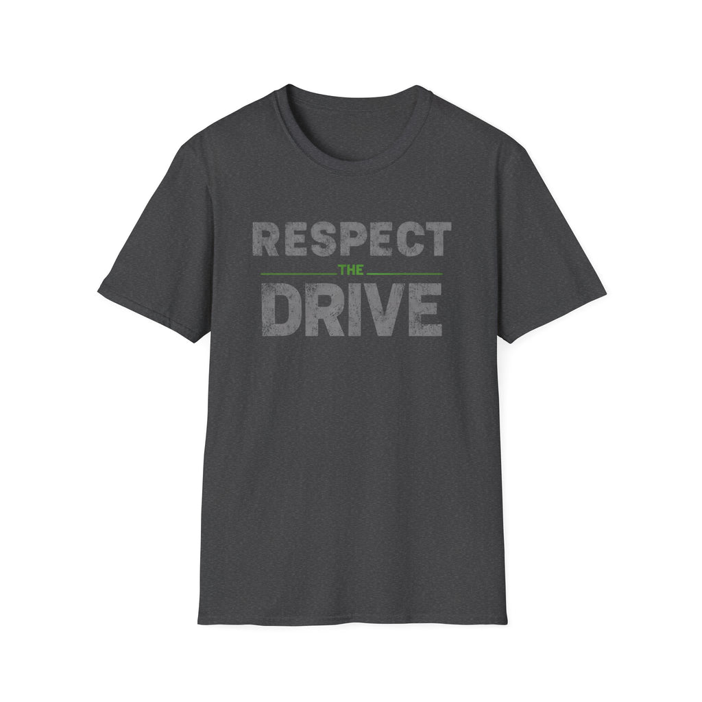 Respect The Drive T-Shirt