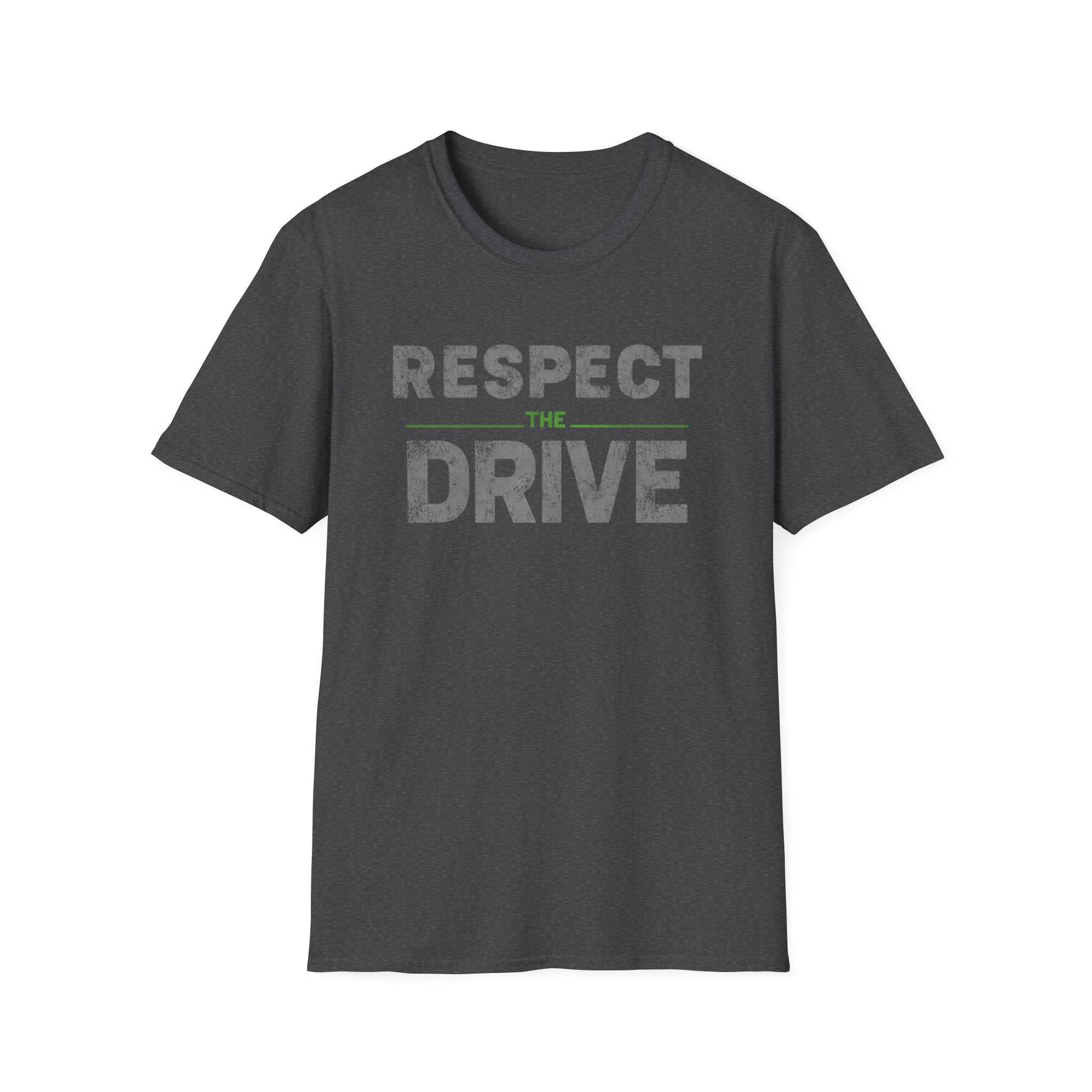 Respect The Drive T-Shirt